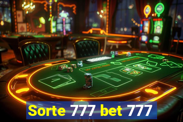 Sorte 777 bet 777